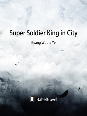 cover image of Super Soldier King in City